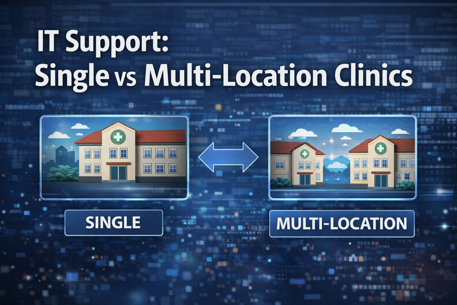 Top IT Mistakes Multi-Location Clinics Should Avoid